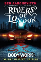 Rivers of London Vol. 1: Body Work Deluxe Writers' Edition цена и информация | Фантастика, фэнтези | pigu.lt