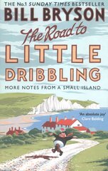 Road to Little Dribbling: More Notes from a Small Island цена и информация | Путеводители, путешествия | pigu.lt