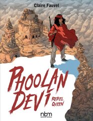 Phoolan Devi: Rebel Queen kaina ir informacija | Fantastinės, mistinės knygos | pigu.lt