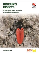 Britain's Insects: A Field Guide to the Insects of Great Britain and Ireland цена и информация | Книги о питании и здоровом образе жизни | pigu.lt