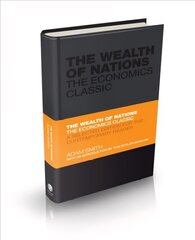 Wealth of Nations: The Economics Classic - A Selected Edition for the Contemporary Reader kaina ir informacija | Ekonomikos knygos | pigu.lt