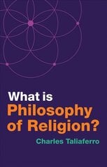What is Philosophy of Religion? kaina ir informacija | Dvasinės knygos | pigu.lt