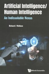 Artificial Intelligence/ Human Intelligence: An Indissoluble Nexus kaina ir informacija | Ekonomikos knygos | pigu.lt