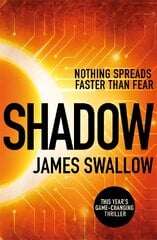 Shadow: A race against time to stop a deadly pandemic цена и информация | Фантастика, фэнтези | pigu.lt