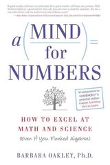 Mind for Numbers: How to Excel at Math and Science (Even If You Flunked Algebra) kaina ir informacija | Ekonomikos knygos | pigu.lt