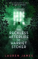 Reckless Afterlife of Harriet Stoker kaina ir informacija | Knygos paaugliams ir jaunimui | pigu.lt