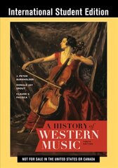 History of Western Music Tenth International Student Edition цена и информация | Книги об искусстве | pigu.lt