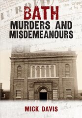 Bath Murders and Misdemeanours цена и информация | Исторические книги | pigu.lt