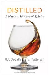 Distilled: A Natural History of Spirits kaina ir informacija | Receptų knygos | pigu.lt