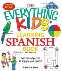 Everything Kids' Learning Spanish Book: Exercises and puzzles to help you learn Espanol 2nd Revised edition цена и информация | Книги для подростков и молодежи | pigu.lt