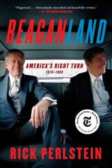 Reaganland: America's Right Turn 1976-1980 цена и информация | Биографии, автобиографии, мемуары | pigu.lt