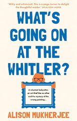 What's Going on at the Whitler? kaina ir informacija | Fantastinės, mistinės knygos | pigu.lt