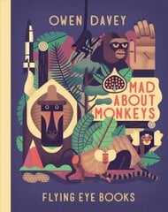 Mad About Monkeys, Owen Davey Animals Series kaina ir informacija | Knygos paaugliams ir jaunimui | pigu.lt
