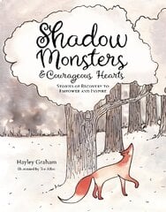Shadow Monsters and Courageous Hearts цена и информация | Книги по социальным наукам | pigu.lt