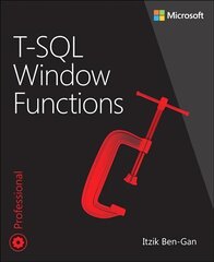 T-SQL Window Functions: For data analysis and beyond 2nd edition kaina ir informacija | Ekonomikos knygos | pigu.lt