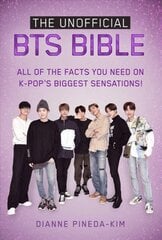 Unofficial BTS Bible: All of the Facts You Need on K-Pop's Biggest Sensations! kaina ir informacija | Knygos paaugliams ir jaunimui | pigu.lt