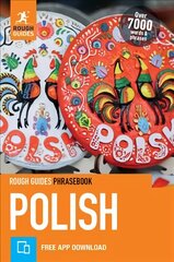 Rough Guides Phrasebook Polish (Bilingual dictionary): (Bilingual dictionary) 5th Revised edition kaina ir informacija | Kelionių vadovai, aprašymai | pigu.lt