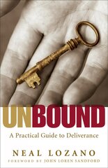 Unbound - A Practical Guide to Deliverance: A Practical Guide to Deliverance Repackaged Edition цена и информация | Духовная литература | pigu.lt