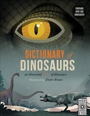 Dictionary of Dinosaurs: an illustrated A to Z of every dinosaur ever discovered kaina ir informacija | Knygos paaugliams ir jaunimui | pigu.lt