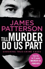 Till Murder Do Us Part: (Murder Is Forever: Volume 6) цена и информация | Биографии, автобиографии, мемуары | pigu.lt