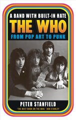 Band with Built-In Hate: The Who from Pop Art to Punk цена и информация | Книги об искусстве | pigu.lt