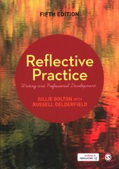 Reflective Practice: Writing and Professional Development 5th Revised edition цена и информация | Пособия по изучению иностранных языков | pigu.lt