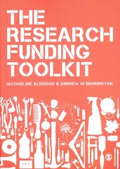 Research Funding Toolkit: How to Plan and Write Successful Grant Applications kaina ir informacija | Socialinių mokslų knygos | pigu.lt