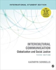 Intercultural Communication - International Student Edition: Globalization and Social Justice 3rd Revised edition kaina ir informacija | Enciklopedijos ir žinynai | pigu.lt