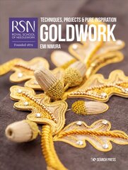 RSN: Goldwork: Techniques, Projects & Pure Inspiration kaina ir informacija | Knygos apie sveiką gyvenseną ir mitybą | pigu.lt