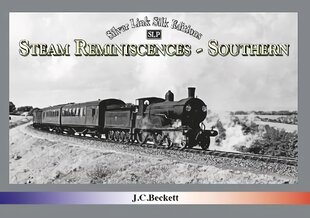 Steam Reminiscences: Southern kaina ir informacija | Kelionių vadovai, aprašymai | pigu.lt