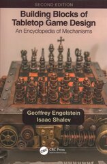 Building Blocks of Tabletop Game Design: An Encyclopedia of MechanismsSecond Edition 2nd edition kaina ir informacija | Knygos apie meną | pigu.lt