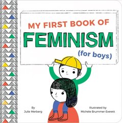 My First Book Of Feminism (for Boys) kaina ir informacija | Knygos mažiesiems | pigu.lt