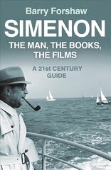 Simenon: The Man, The Books, The Films kaina ir informacija | Biografijos, autobiografijos, memuarai | pigu.lt