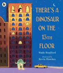 There's a Dinosaur on the 13th Floor цена и информация | Книги для малышей | pigu.lt