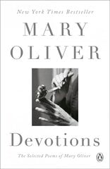 Devotions: The Selected Poems of Mary Oliver kaina ir informacija | Poezija | pigu.lt
