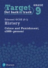 Target Grade 9 Edexcel GCSE (9-1) History Crime and punishment in Britain, c1000- present Workbook kaina ir informacija | Knygos paaugliams ir jaunimui | pigu.lt