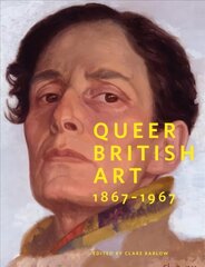 Queer British Art:1867-1967: 1867-1967 цена и информация | Книги об искусстве | pigu.lt