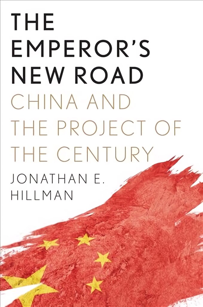 Emperor's New Road: China and the Project of the Century цена и информация | Istorinės knygos | pigu.lt