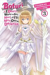 Bofuri: I Don't Want to Get Hurt, so I'll Max Out My Defense., Vol. 3 (light novel) kaina ir informacija | Fantastinės, mistinės knygos | pigu.lt