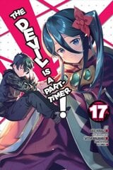 Devil Is a Part-Timer!, Vol. 17 (manga) цена и информация | Фантастика, фэнтези | pigu.lt