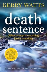 Death Sentence: A nail-biting Scottish crime thriller цена и информация | Fantastinės, mistinės knygos | pigu.lt