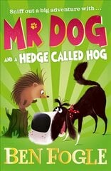 Mr Dog and a Hedge Called Hog цена и информация | Книги для подростков и молодежи | pigu.lt