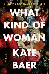 What Kind of Woman: Poems kaina ir informacija | Poezija | pigu.lt