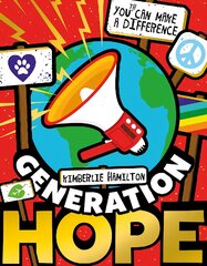 Generation Hope: You(th) Can Make a Difference! kaina ir informacija | Knygos paaugliams ir jaunimui | pigu.lt