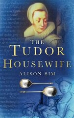 Tudor Housewife New edition цена и информация | Исторические книги | pigu.lt