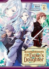 Accomplishments of the Duke's Daughter (Light Novel) Vol. 6 цена и информация | Фантастика, фэнтези | pigu.lt