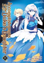 Accomplishments of the Duke's Daughter (Manga) Vol. 8 цена и информация | Фантастика, фэнтези | pigu.lt