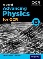 A Level Advancing Physics for OCR B 3rd Revised edition, Student book kaina ir informacija | Ekonomikos knygos | pigu.lt