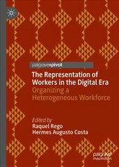 Representation of Workers in the Digital Era: Organizing a Heterogeneous Workforce 1st ed. 2022 kaina ir informacija | Socialinių mokslų knygos | pigu.lt
