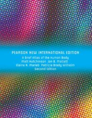 Brief Atlas of the Human Body, A: Pearson New International Edition 2nd edition цена и информация | Книги по экономике | pigu.lt